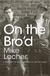 Book cover of On the Bro'd by Mike Lacher