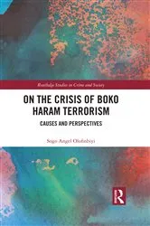 Book cover of On the Crisis of Boko Haram Terrorism by Sogo Angel Olofinbiyi
