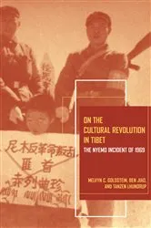 Book cover of On the Cultural Revolution in Tibet by Melvyn C. Goldstein