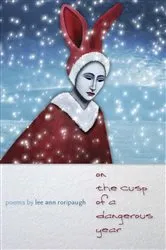Book cover of On the Cusp of a Dangerous Year by Lee Ann Roripaugh