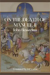 Book cover of On the Death of Manuel II by John Bessarion