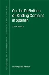 Book cover of On the Definition of Binding Domains in Spanish by J.A. Padilla
