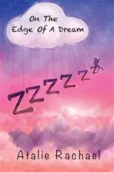 Book cover of On The Edge Of A Dream by Atalie Rachael