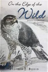 Book cover of On the Edge of the Wild by Stephen Bodio