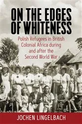 Book cover of On the Edges of Whiteness by Jochen Lingelbach