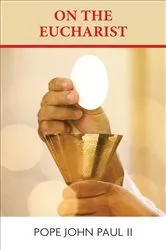 Book cover of On the Eucharist by Paul, II John, Pope