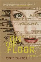 Book cover of On the Floor by Aifric Campbell