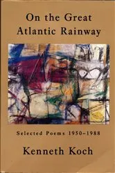 Book cover of On the Great Atlantic Rainway by Kenneth Koch