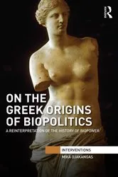 Book cover of On the Greek Origins of Biopolitics by Mika Ojakangas