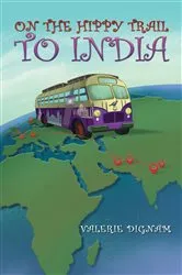 Book cover of On the Hippy Trail to India by Unknown