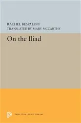 Book cover of On the Iliad by Rachel Bespaloff