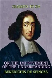 Book cover of On the Improvement of the Understanding by Benedictus de Spinoza
