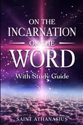 Book cover of On the Incarnation of the Word by Saint Athanasius