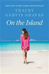 Book cover of On the Island by Tracey Garvis Graves