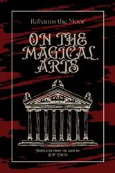 Book cover of On the Magical Arts by Rabanus the Moor