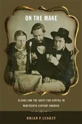 Book cover of On the Make by Brian P. Luskey