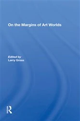 Book cover of On The Margins Of Art Worlds by Larry Gross