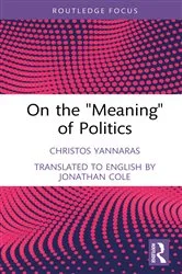 Book cover of On the 'Meaning' of Politics by Christos Yannaras