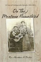 Book cover of On the Montana Homestead by Becker, Abraham, A