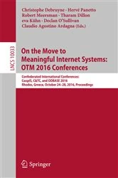 Book cover of On the Move to Meaningful Internet Systems: OTM 2016 Conferences by Christophe Debruyne