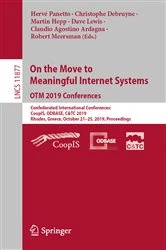 Book cover of On the Move to Meaningful Internet Systems: OTM 2019 Conferences by Hervé Panetto