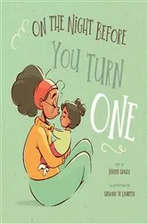 Book cover of On the Night Before You Turn One by Kristie Graves