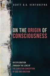 Book cover of On the Origin of Consciousness by Scott D. G. Ventureyra