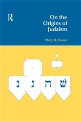 Book cover of On the Origins of Judaism by Philip R. Davies