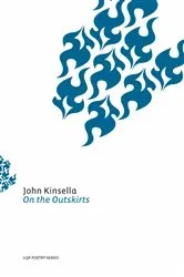 Book cover of On the Outskirts by John Kinsella