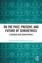 Book cover of On the Past, Present, and Future of Semioethics by Unknown