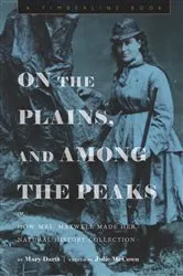Book cover of On the Plains, and Among the Peaks by Julie McCown