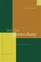 Book cover of On the Postcolony by Achille Mbembe