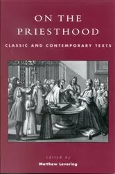 Book cover of On the Priesthood by Matthew Levering