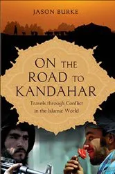 Book cover of On the Road to Kandahar by Jason Burke