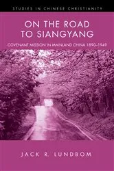 Book cover of On the Road to Siangyang by Jack R. Lundbom