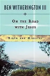 Book cover of On the Road with Jesus by Ben Witherington