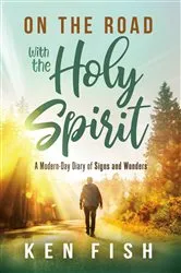 Book cover of On the Road With the Holy Spirit by Ken Fish