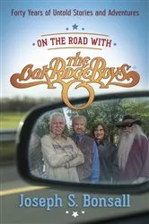 Book cover of On the Road with The Oak Ridge Boys by Joseph S. Bonsall