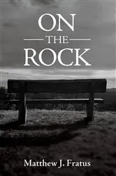 Book cover of On the Rock by Matthew J. Fratus
