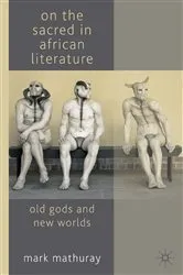 Book cover of On the Sacred in African Literature by M. Mathuray
