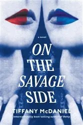Book cover of On the Savage Side by Tiffany McDaniel