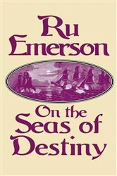 Book cover of On the Seas of Destiny by Ru Emerson