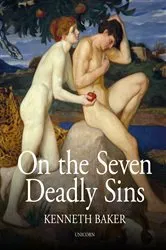 Book cover of On the Seven Deadly Sins by Kenneth Baker