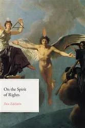 Book cover of On the Spirit of Rights by Dan Edelstein