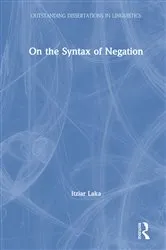 Book cover of On the Syntax of Negation by Itziar Laka