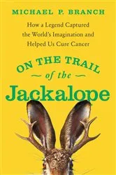 Book cover of On the Trail of the Jackalope by Michael P. Branch