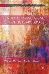 Book cover of On the Uses and Abuses of Political Apologies by Mihaela Mihai