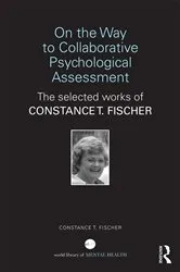 Book cover of On the Way to Collaborative Psychological Assessment by Constance T Fischer