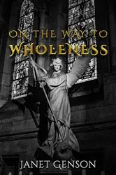 Book cover of On the Way to Wholeness by Janet Genson