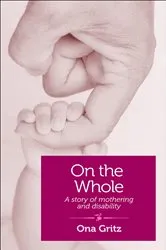Book cover of On The Whole by Ona Gritz